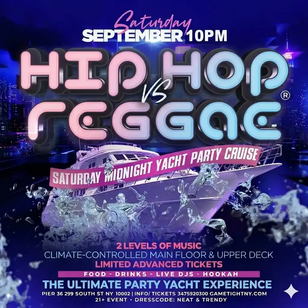 NYC HIP HOP VS REGGAE SATURDAY MIDNIGHT YACHT PARTY CRUISE PIER 36 2026 — event image